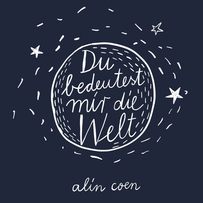 Alin Coen - Du bedeutest mir die Welt - Shirt Männer