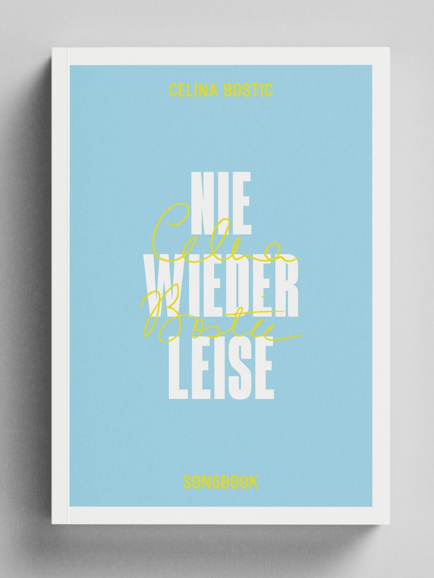 Celina Bostic - Nie wieder leise - Songbook (signiert)