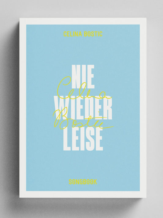 Celina Bostic - Nie wieder leise - Songbook (signiert)