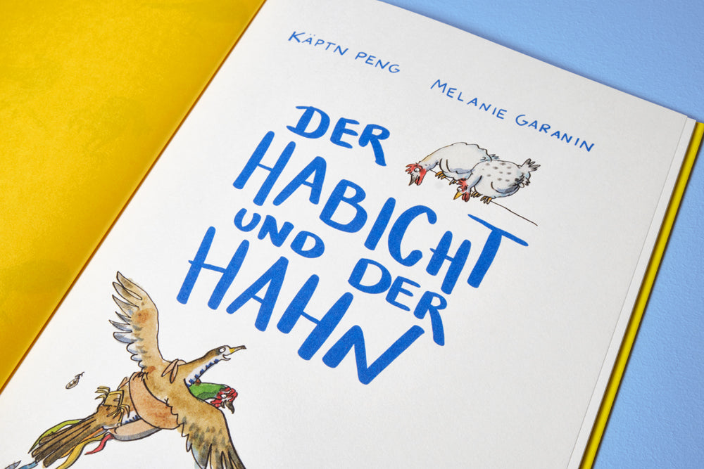 Käptn Peng - Melanie Garanin - Der Habicht und der Hahn - Buch