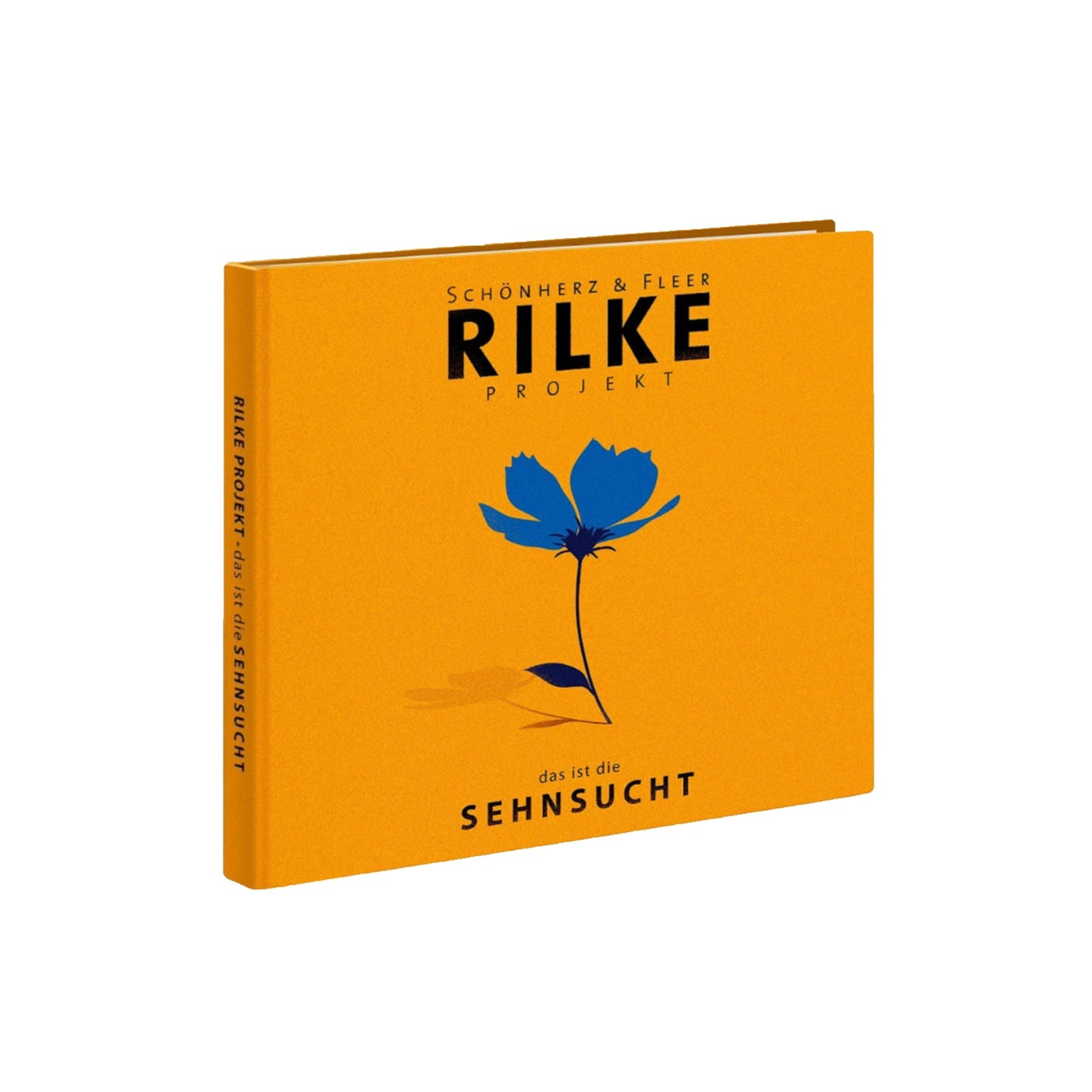 Schönherz & Fleer - Rilke Projekt: Das ist die Sehnsucht - Audio CD