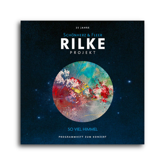 Schönherz & Fleer - Rilke Projekt: So viel Himmel - Programmheft