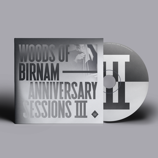 Woods of Birnam - Anniversary Sessions III - Audio CD (EP)