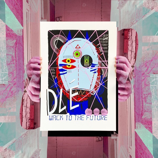 Dlé - Wack To The Future - Siebdruck Poster